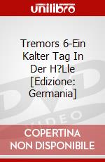 Tremors 6-Ein Kalter Tag In Der H?Lle [Edizione: Germania] dvd