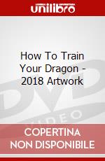 How To Train Your Dragon - 2018 Artwork dvd