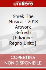 Shrek The Musical - 2018 Artwork Refresh [Edizione: Regno Unito] dvd