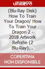 (Blu-Ray Disk) How To Train Your Dragon/ How To Train Your Dragon 2 - 2018 Artwork Refrshe (2 Blu-Ray) [Edizione: Regno Unito] brd
