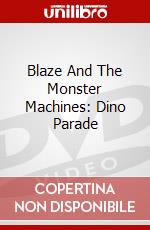 Blaze And The Monster Machines: Dino Parade dvd
