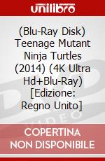 (Blu-Ray Disk) Teenage Mutant Ninja Turtles (2014) (4K Ultra Hd+Blu-Ray) [Edizione: Regno Unito] brd