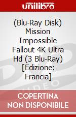 (Blu-Ray Disk) Mission Impossible Fallout 4K Ultra Hd (3 Blu-Ray) [Edizione: Francia] brd