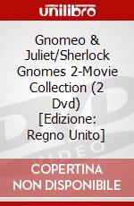 Gnomeo & Juliet/Sherlock Gnomes 2-Movie Collection (2 Dvd) [Edizione: Regno Unito] dvd