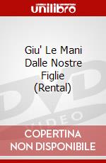 Giu' Le Mani Dalle Nostre Figlie (Rental) dvd