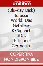 (Blu-Ray Disk) Jurassic World: Das Gefallene K?Nigreich 3D... [Edizione: Germania] brd