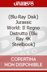 (Blu-Ray Disk) Jurassic World: Il Regno Distrutto (Blu Ray 4K Steelbook) brd