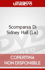 Scomparsa Di Sidney Hall (La) dvd