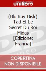 (Blu-Ray Disk) Tad Et Le Secret Du Roi Midas [Edizione: Francia] brd