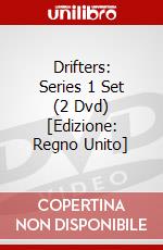 Drifters: Series 1 Set (2 Dvd) [Edizione: Regno Unito] dvd