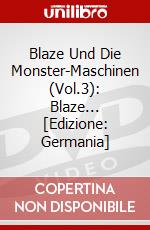 Blaze Und Die Monster-Maschinen (Vol.3): Blaze... [Edizione: Germania] dvd