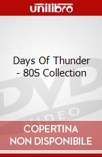 Days Of Thunder - 80S Collection dvd