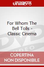 For Whom The Bell Tolls - Classic Cinema dvd