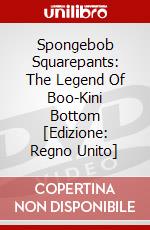 Spongebob Squarepants: The Legend Of Boo-Kini Bottom [Edizione: Regno Unito] dvd
