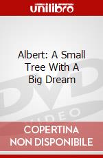 Albert: A Small Tree With A Big Dream dvd
