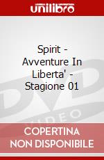 Spirit - Avventure In Liberta' - Stagione 01 dvd