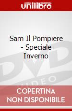 Sam Il Pompiere - Speciale Inverno dvd