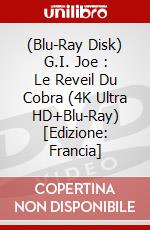 (Blu-Ray Disk) G.I. Joe : Le Reveil Du Cobra (4K Ultra HD+Blu-Ray) [Edizione: Francia] film in dvd