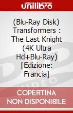 (Blu-Ray Disk) Transformers : The Last Knight (4K Ultra Hd+Blu-Ray) [Edizione: Francia] brd