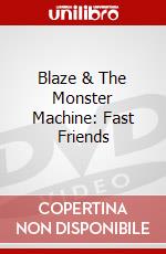 Blaze & The Monster Machine: Fast Friends dvd
