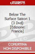 Below The Surface Saison 1 (3 Dvd) [Edizione: Francia] dvd