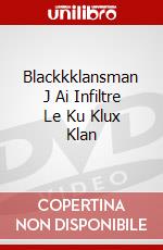 Blackkklansman J Ai Infiltre Le Ku Klux Klan dvd