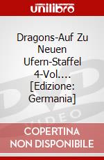 Dragons-Auf Zu Neuen Ufern-Staffel 4-Vol.... [Edizione: Germania] dvd