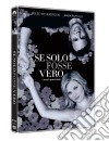 Se Solo Fosse Vero (San Valentino Collection) dvd