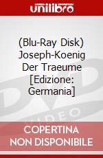 (Blu-Ray Disk) Joseph-Koenig Der Traeume [Edizione: Germania] brd