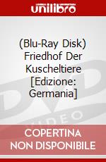(Blu-Ray Disk) Friedhof Der Kuscheltiere [Edizione: Germania] brd