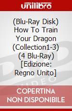 (Blu-Ray Disk) How To Train Your Dragon (Collection1-3) (4 Blu-Ray) [Edizione: Regno Unito] brd