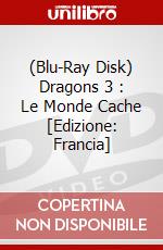 (Blu-Ray Disk) Dragons 3 : Le Monde Cache [Edizione: Francia] brd