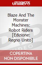 Blaze And The Monster Machines: Robot Riders [Edizione: Regno Unito] dvd