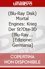 (Blu-Ray Disk) Mortal Engines: Krieg Der St?Dte-3D (Blu-Ray... [Edizione: Germania] brd