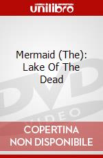 Mermaid (The): Lake Of The Dead dvd