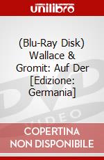 (Blu-Ray Disk) Wallace & Gromit: Auf Der [Edizione: Germania] brd