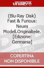 (Blu-Ray Disk) Fast & Furious: Neues Modell.Originalteile. [Edizione: Germania] brd