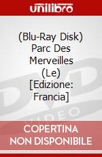 (Blu-Ray Disk) Parc Des Merveilles (Le) [Edizione: Francia] brd