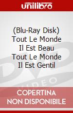 (Blu-Ray Disk) Tout Le Monde Il Est Beau Tout Le Monde Il Est Gentil brd