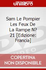 Sam Le Pompier Les Feux De La Rampe N? 21 [Edizione: Francia] dvd