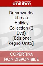 Dreamworks Ultimate Holiday Collection (2 Dvd) [Edizione: Regno Unito] dvd