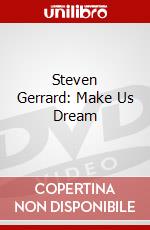 Steven Gerrard: Make Us Dream dvd