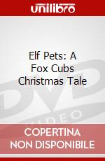 Elf Pets: A Fox Cubs Christmas Tale dvd