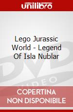 Lego Jurassic World - Legend Of Isla Nublar dvd