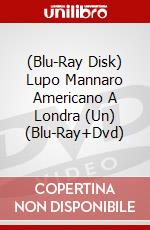 (Blu-Ray Disk) Lupo Mannaro Americano A Londra (Un) (Blu-Ray+Dvd) film in dvd di John Landis