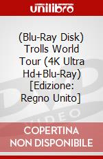 (Blu-Ray Disk) Trolls World Tour (4K Ultra Hd+Blu-Ray) [Edizione: Regno Unito] brd