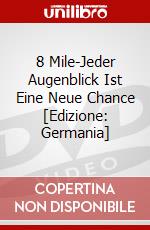 8 Mile-Jeder Augenblick Ist Eine Neue Chance [Edizione: Germania] dvd