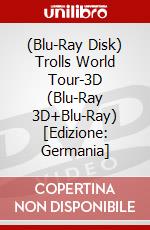 (Blu-Ray Disk) Trolls World Tour-3D (Blu-Ray 3D+Blu-Ray) [Edizione: Germania] brd