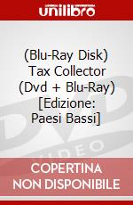 (Blu-Ray Disk) Tax Collector (Dvd + Blu-Ray) [Edizione: Paesi Bassi] brd
