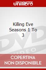 Killing Eve Seasons 1 To 3 dvd